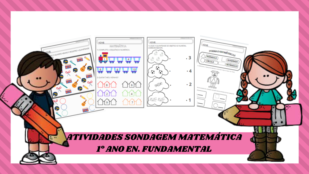 ATIVIDADES DE SONDAGEM PARA O 1° ANO - MATEMÁTICA